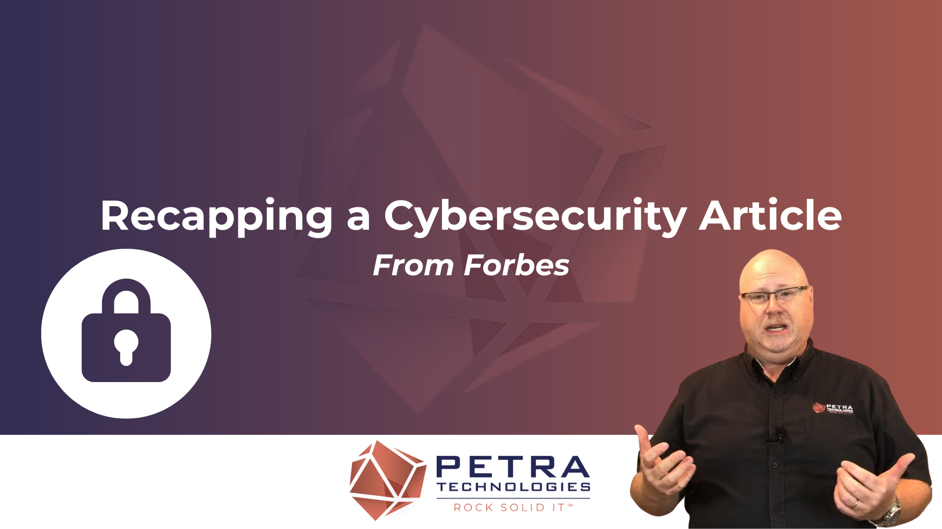 Recapping Cybersecurity Article from Forbes